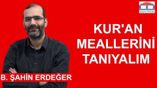 Kuran Meallerini Tanıyalım  Bülent Şahin ERDEĞER [upl. by Adriano]