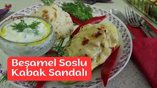 Beşamel Soslu Kabak Sandalı [upl. by Graybill914]