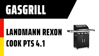 Gasgrill Land­mann Rexon cooK PTS 41  Deutsch [upl. by Sharl620]