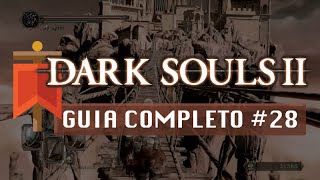 Dark Souls II  Guia Completo 28  Ninho e Santuário de Dragões [upl. by Irby]