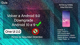 Volver a Android 90  Downgrade Android 10  SAMSUNG Galaxy S10 G97X [upl. by Linzy]