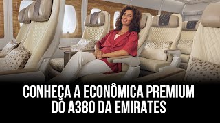 Conheça a Premium Economy do A380 da Emirates [upl. by Idnas926]