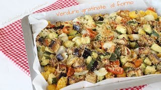 Verdure gratinate al forno  Croccanti e saporite  Baked vegetables au gratin [upl. by Dew]