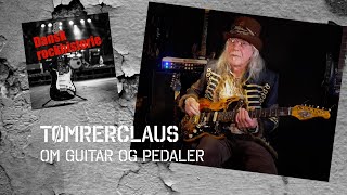 TømrerClaus om guitar og pedaler [upl. by Jesher707]