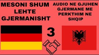 3 Mesoni GJERMANISHT falas dhe shum lehte Me Audio gjermanisht dhe perkthim shqip [upl. by Birk104]