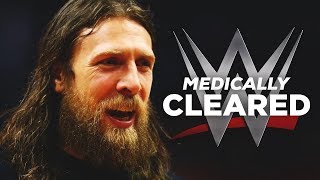 Daniel Bryan MEDICALLY CLEARED by WWE [upl. by Ilahsiav]