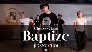 JIKANG CHOI CHOREO CLASS  BaptizeSpillage Village  justjerkacademy ewha [upl. by Melli]