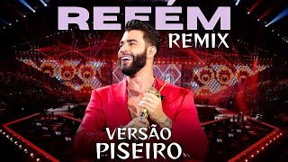 Refém Versão Piseiro Gusttavo Lima Remix [upl. by Bigler768]