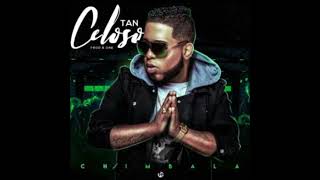 Chimbala  Tan Celoso Remix [upl. by Aland]