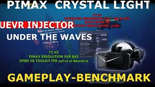 nouveau crash test ou bien under the waves Pimax crystal light en UEVR open XR  rtx 4090 72 hz [upl. by Cowen952]