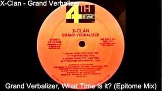 XClan  Grand Verbalizer What Time Is It Epitome Mix [upl. by Dorn]