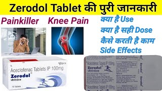 Zerodol Tablet Use In Hindi  Zerodol Tablet Use  Side Effects Dose And Duration aceclofenac [upl. by Kcirrek]