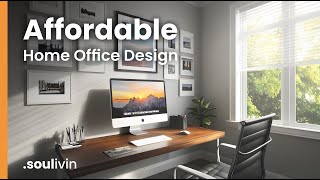 Affordable Home Office Design BudgetFriendly Ideas That Look Stylish [upl. by Plume356]