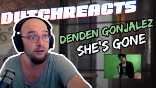 DutchReacts  Denden Gonjalez  Shes Gone [upl. by Lamee]