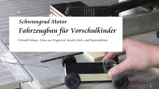 Für Vorschulkinder Schwungrad Motor Fahrzeug Arnold Schoger [upl. by Maurilla]