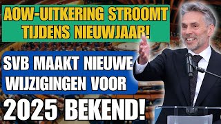 AOWuitkering stroomt tijdens Nieuwjaar SVB maakt nieuwe wijzigingen voor 2025 bekend [upl. by Francisco823]