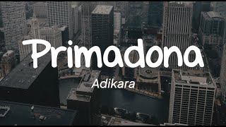 Adikara  Primadona Lirik [upl. by Patrica]