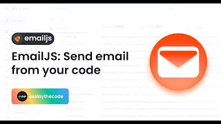 EmailJS Send email from your code [upl. by Esdras552]