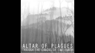 Altar of Plagues Through The Cracks Of The Earth Full Album [upl. by Cynara740]