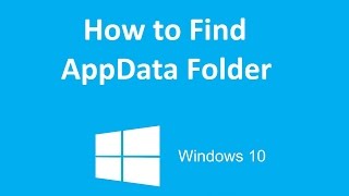 How to Find the AppData Folder in Windows 10 [upl. by Herold]