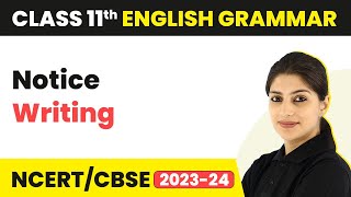 Notice Writing  Introduction to Writing Skills  Class 11 English Grammar [upl. by Nosittam]