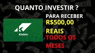 COMO RECEBER R500 TODO MÊS COM AÇÕES DA KLABIN KLBN11 [upl. by Kitrak]