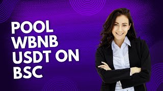 POOL WBNB AND USDT ON BSC NETWORK [upl. by Wyatan]