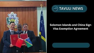 Solomon Islands and China Sign Visa Exemption Agreement [upl. by Enyehc812]