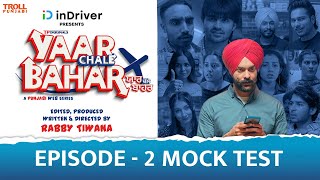 Yaar Chale Bahar  Episode 2  Mock Test  Latest Punjabi Web Series 2022  English Subtitles [upl. by Ainwat]