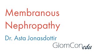 Membranous Nephropathy [upl. by Amiel350]