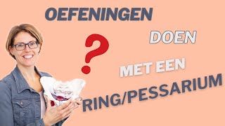 Moet je je bekkenbodemspieren oefenen als je een ringpessarium hebt [upl. by Yffub]