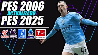 ¡PES 6 ACTUALIZADO AL 20242025  ¡TODO ACTUALIZADO [upl. by Aniad]