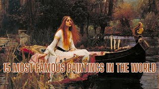 15 most famous paintings in the world  Top famous paintings in art history ranked  worldfamous [upl. by Nosrej]