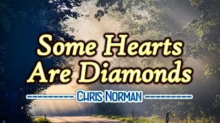 Some Hearts Are Diamonds  KARAOKE VERSION  Chris Norman [upl. by Eadwina]