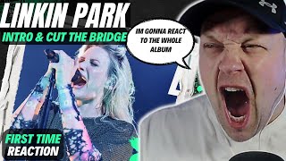 LINKIN PARK Album Catchup Reactions  Intro amp Cut The Bridge Reaction   UK 🇬🇧 [upl. by Koerner]