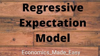 Regressive expectation model  Explained in hindi  EconomicsMadeEasy [upl. by Bolitho]