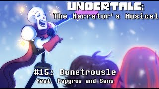 Undertale the Narrators Musical  Bonetrousle [upl. by Arrakat]