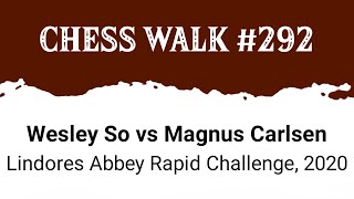 Wesley So vs Magnus Carlsen • Lindores Abbey Rapid Challenge 2020 [upl. by Cogn]