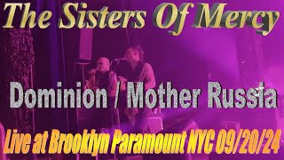 The Sisters Of Mercy  Dominion  Mother Russia Live at Brooklyn Paramount NYC 092024 [upl. by Bethezel]