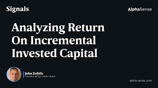 Analyzing Return on Incremental Invested Capital  Signals by AlphaSense Podcast [upl. by Ruhtua450]