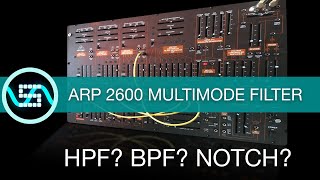 Arp 2600 Multimode Filter [upl. by Hector]