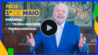 VEJA O PRONUNCIAMENTO OFICIAL DO PRESIDENTE LULA PELO DIA 1º DE MAIO 2023 [upl. by Llerret]