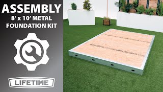 Lifetime 8 x 10 Metal Foundation Kit  Lifetime Assembly Video [upl. by Gunthar]