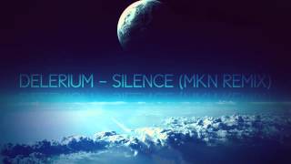 Delerium  Silence MKN Remix Free Download [upl. by Nnylirej605]