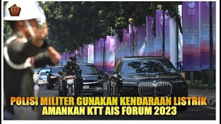 Polisi Militer Gunakan Kendaraan Listrik Amankan KTT AIS Forum 2023 [upl. by Refinneg]