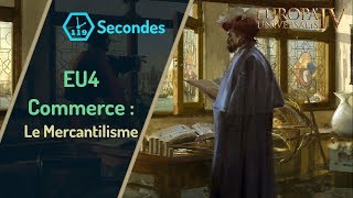 FR EU4  Commerce  Le Mercantilisme TUTOINFO [upl. by Asereht615]