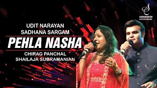 PEHLA NASHA  पहला नशा पहला खुमार  CHIRAG PANCHAL  SHAILAJA SUBRAMANIAN  SIDDHARTH ENTERTAINERS [upl. by Aniahs]