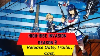 High Rise Invasion season 2 Release Date  Trailer  Cast  Expectation  Ending Explained [upl. by Haorbed]