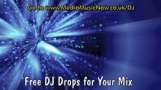 Free DJ Drops from MediaMusicNow [upl. by Ateiram839]