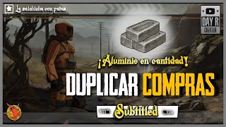 ¿Cómo conseguir ALUMINIO 🛒💱  Duplicar compras  Ruta comercial  Campamentos  Day R Survival [upl. by Boru]